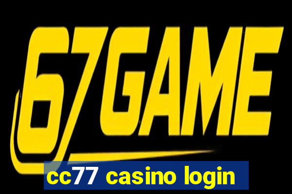 cc77 casino login